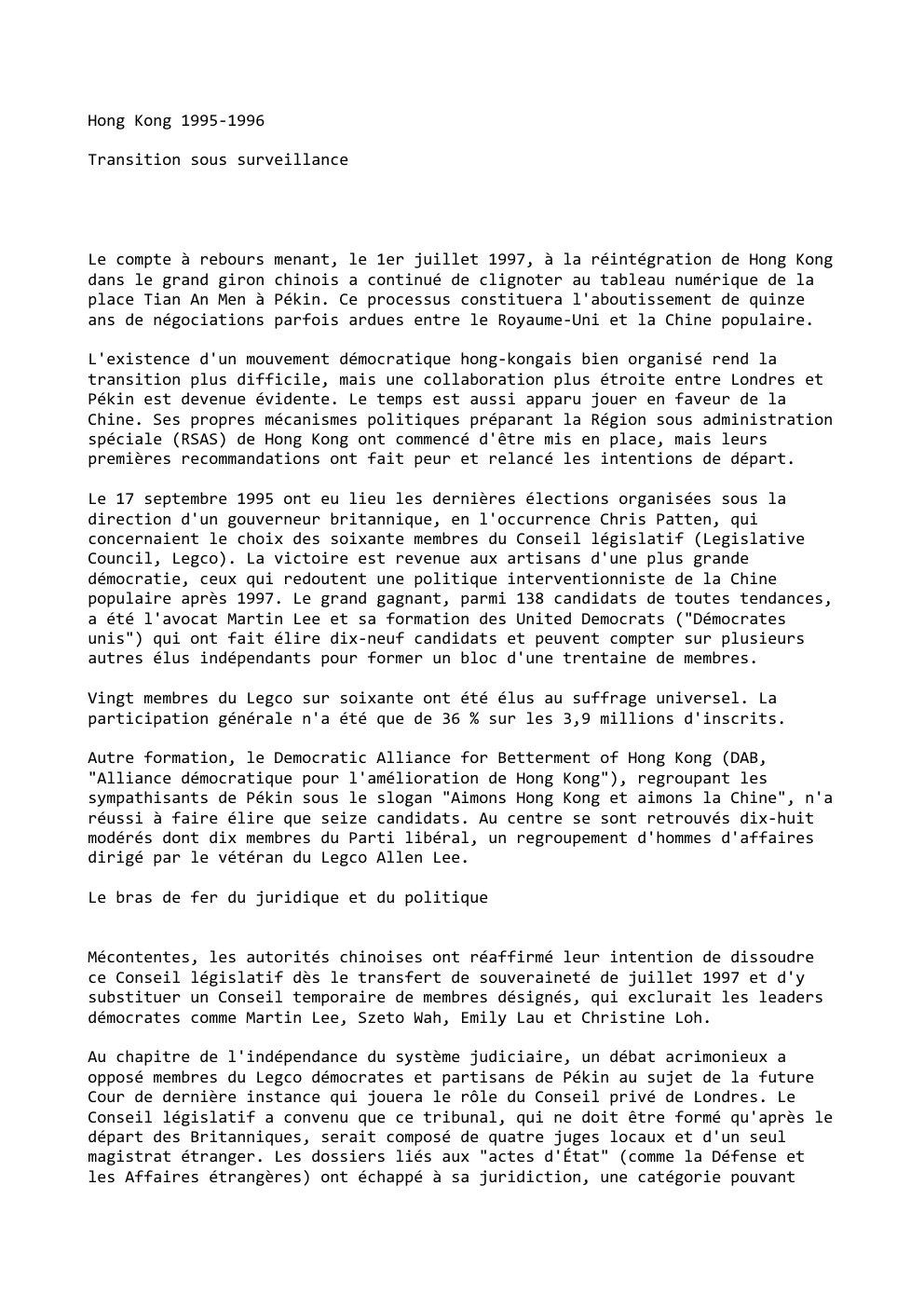 Prévisualisation du document Hong Kong 1995-1996
Transition sous surveillance

Le compte à rebours
dans le grand giron
place Tian An Men à
ans...