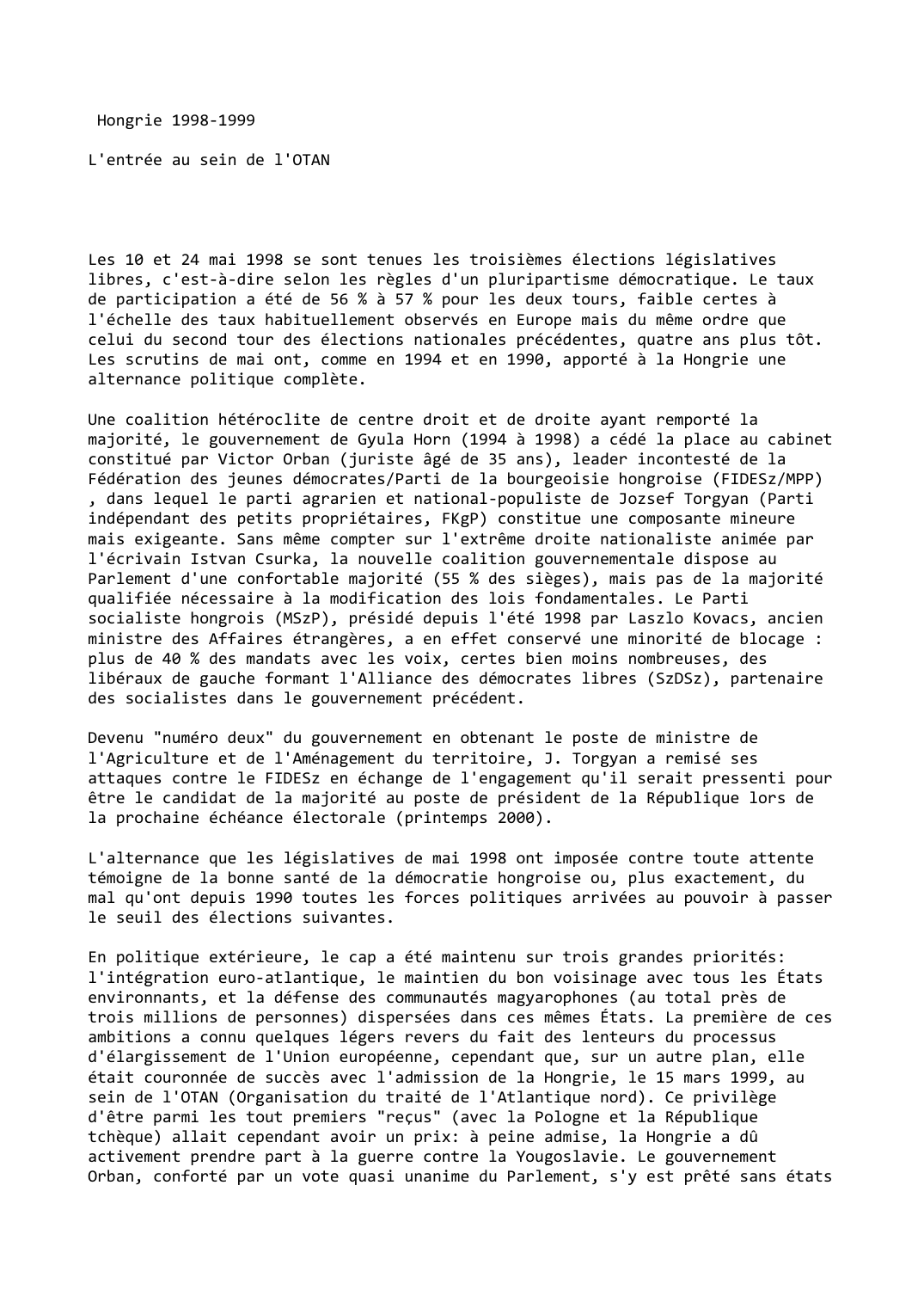 Prévisualisation du document Hongrie (1998-1999)

L'entrée au sein de l'OTAN