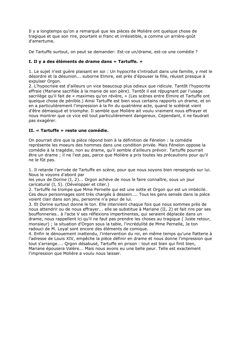 Prévisualisation du document Il y a longtemps qu'on a remarqué que les pièces de Molière ont quelque chose de
tragique et que son...