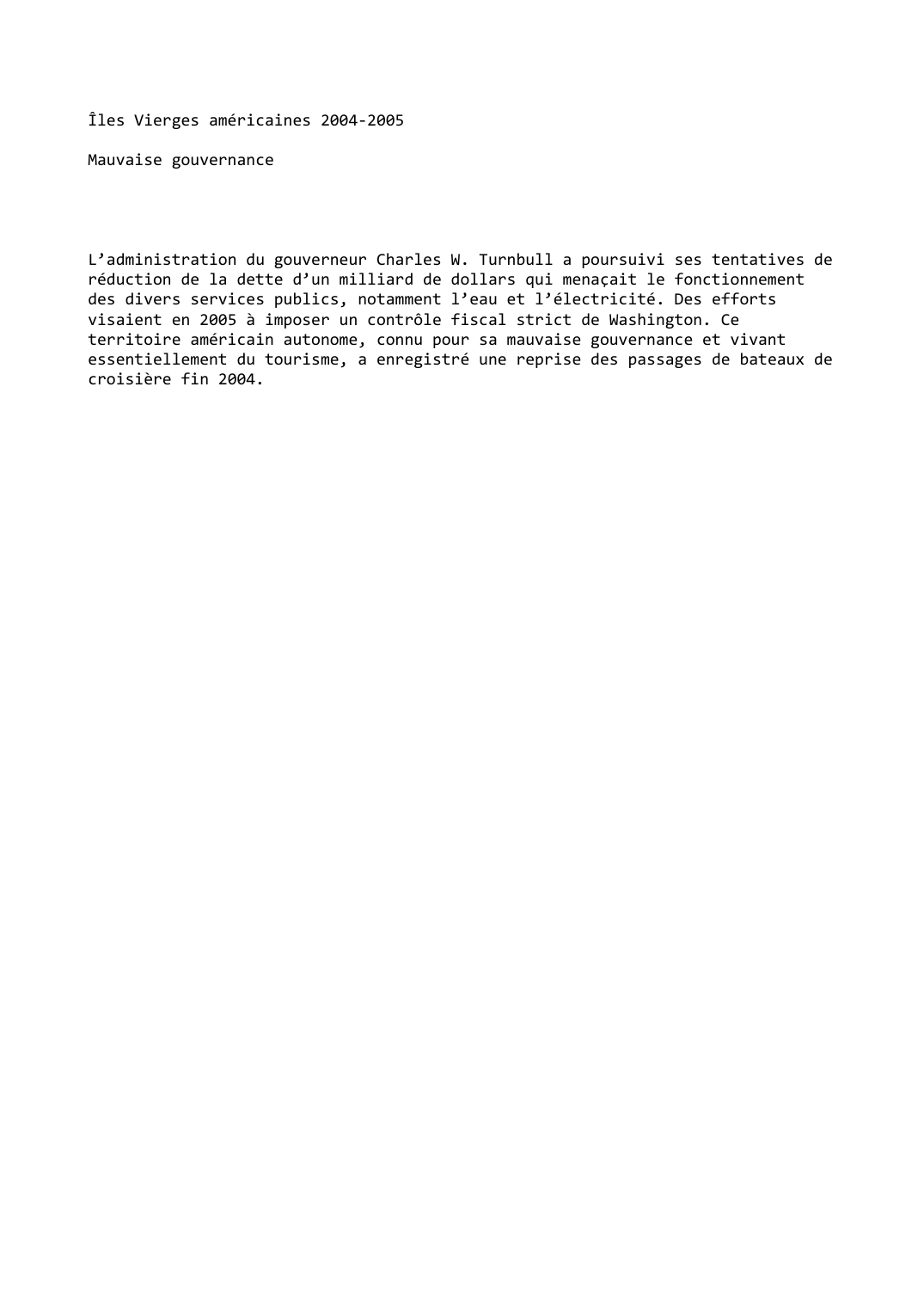 Prévisualisation du document Îles Vierges américaines 2004-2005

Mauvaise gouvernance