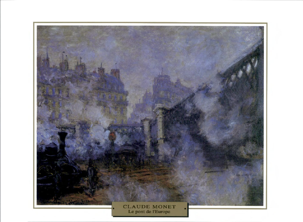 Prévisualisation du document IMPRESSIONNISME

Vers 1877

PARIS

France

Claude MONET

LE PONT DE L'EUROPE, GARE SAINT-LAZARE

Loin des bords de la Seine et...