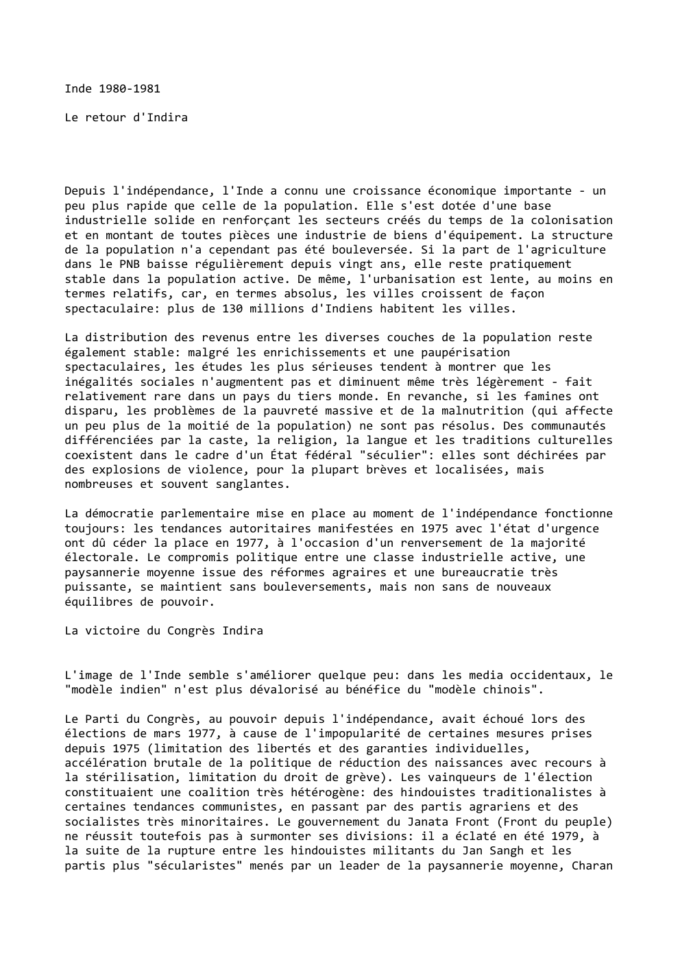 Prévisualisation du document Inde 1980-1981
Le retour d'Indira

Depuis l'indépendance, l'Inde a connu une croissance économique importante - un
peu plus rapide que...