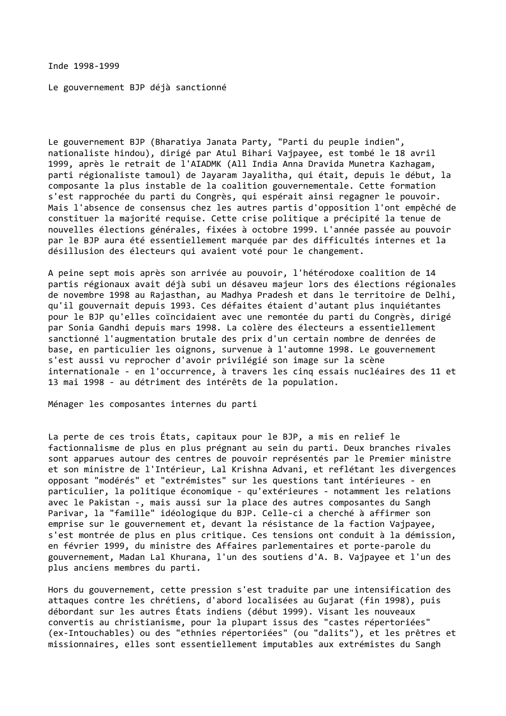 Prévisualisation du document Inde 1998-1999
Le gouvernement BJP déjà sanctionné

Le gouvernement BJP (Bharatiya Janata Party, "Parti du peuple indien",
nationaliste hindou), dirigé...