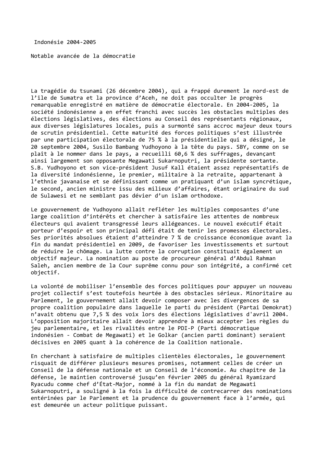 Prévisualisation du document Indonésie (2004-2005)

Notable avancée de la démocratie