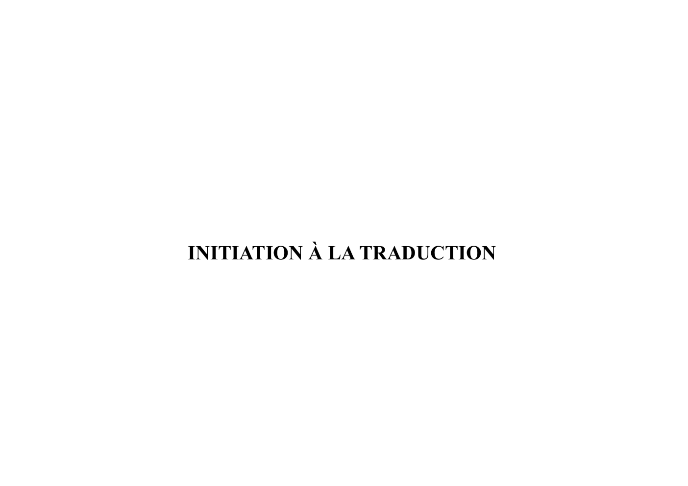 Prévisualisation du document INITIATION À LA TRADUCTION