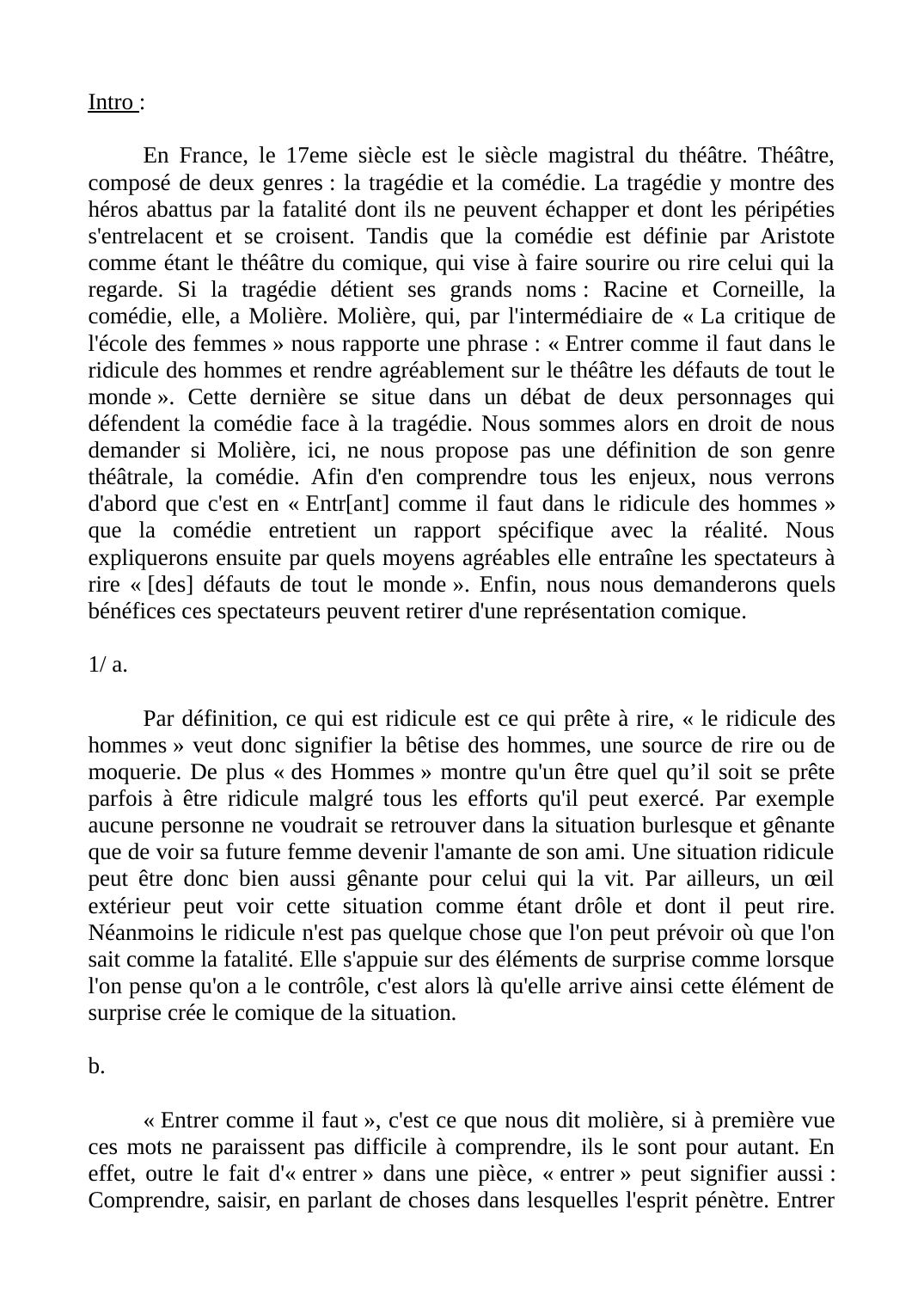 Prévisualisation du document Intro :En France, le 17eme siècle est le siècle magistral du théâtre.