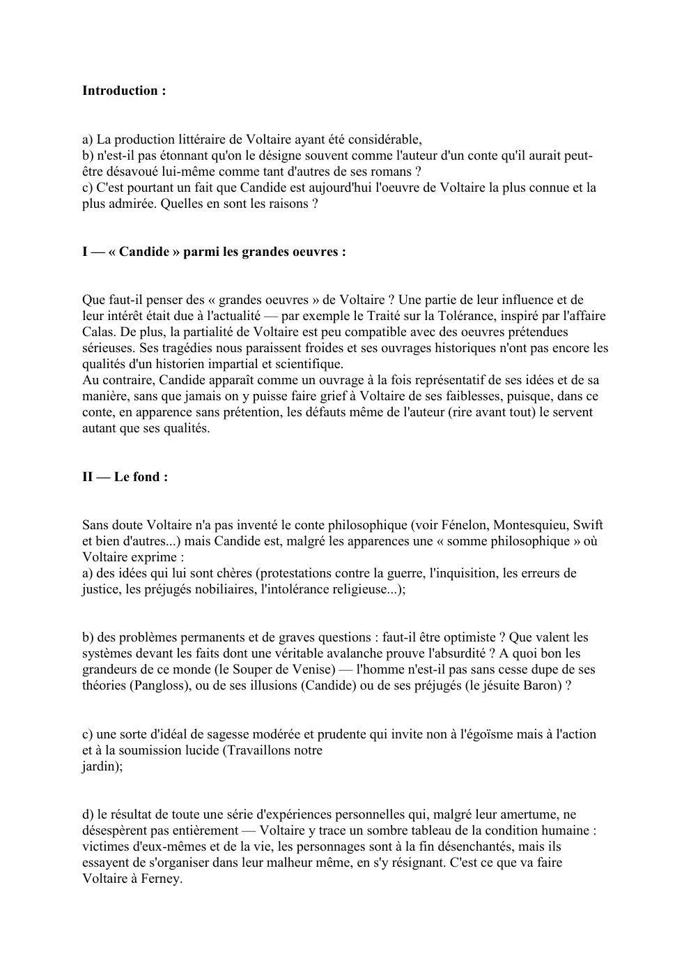 Prévisualisation du document Introduction :

a) La production littéraire de Voltaire ayant été considérable,
b) n'est-il pas étonnant qu'on le désigne souvent comme...