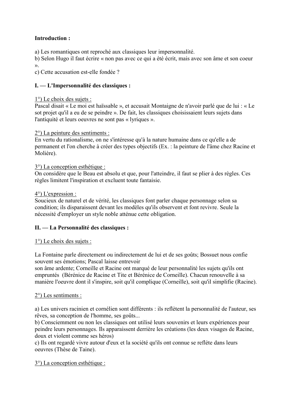 Prévisualisation du document Introduction :
a) Les romantiques ont reproché aux classiques leur impersonnalité.
b) Selon Hugo il faut écrire « non pas...