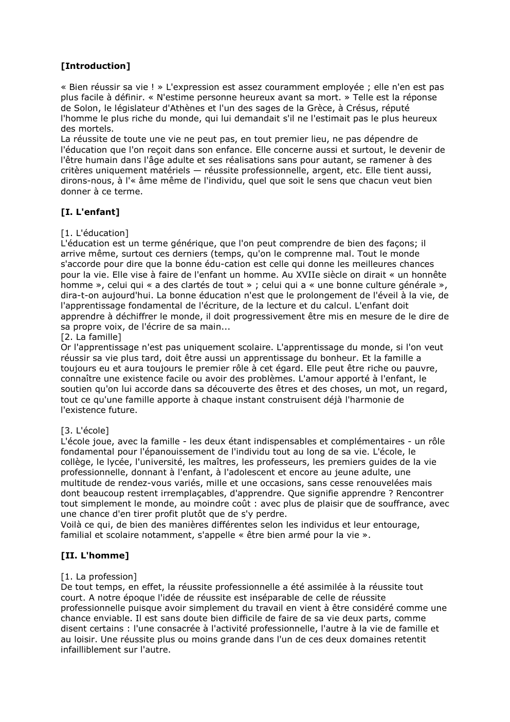 Prévisualisation du document [Introduction]
« Bien réussir sa vie ! » L'expression est assez couramment employée ; elle n'en est pas
plus facile...