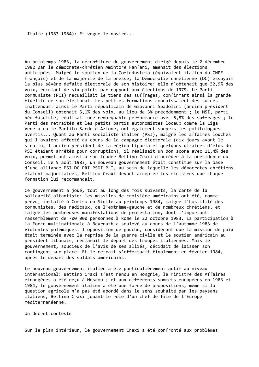 Prévisualisation du document Italie (1983-1984): Et vogue le navire...

Au printemps 1983, la déconfiture du gouvernement dirigé depuis le 2 décembre
1982 par...