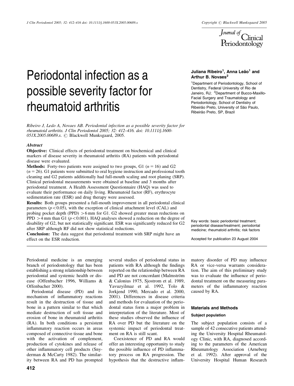 Prévisualisation du document J Clin Periodontol 2005; 32: 412–416 doi: 10.1111/j.1600-051X.2005.00689.x

Periodontal infection as a
possible severity factor for
rheumatoid arthritis

Copyright r...