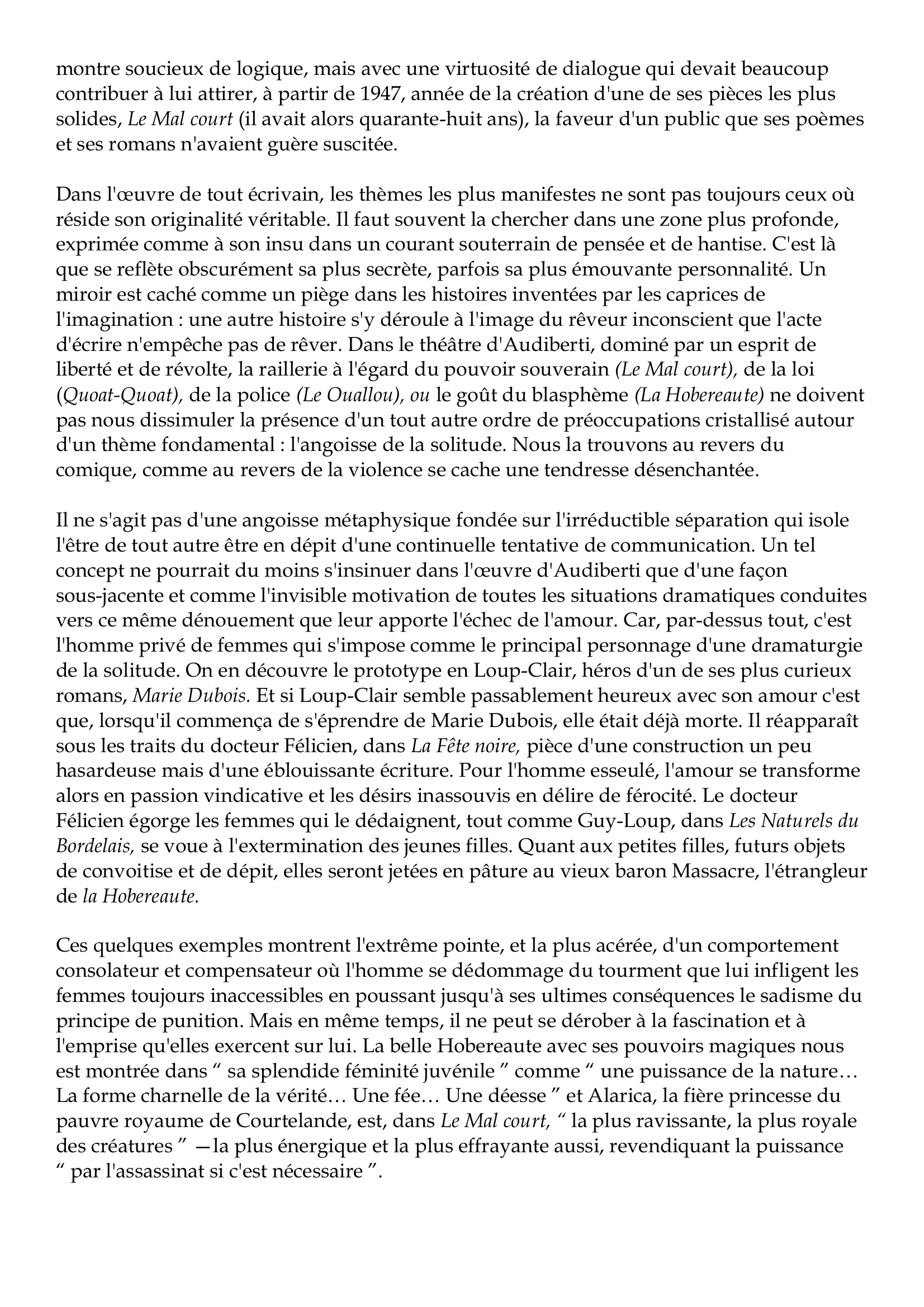 Prévisualisation du document Jacques Audiberti
1899-1965
La poésie et le roman sont les deux chemins qui, plus ou moins conjugués, ont conduit
Jacques Audiberti vers le théâtre.