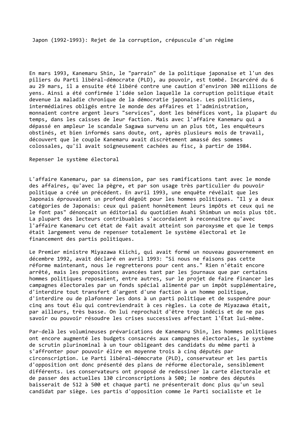 Prévisualisation du document Japon (1992-1993): Rejet de la corruption, crépuscule d'un régime

En mars 1993, Kanemaru Shin, le "parrain" de la politique japonaise...