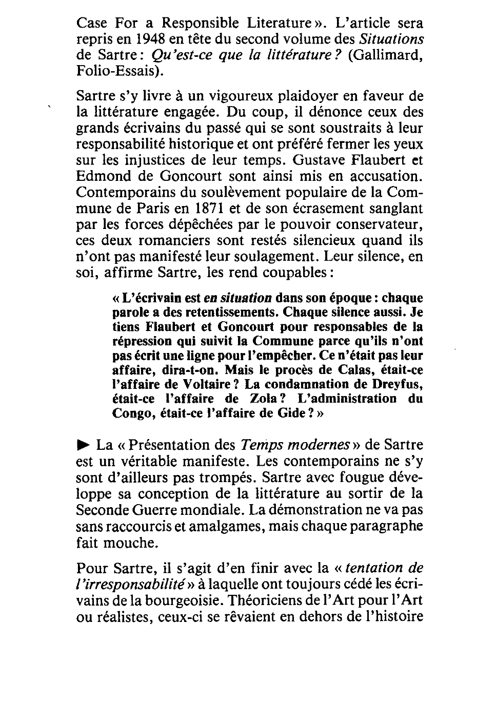 Prévisualisation du document Je tiens Flaubert et Goncourt pour responsables de la répression qui suivit la Commune parce qu’ils n’ont pas écrit une ligne pour l’empêcher.  Jean-Paul Sartre