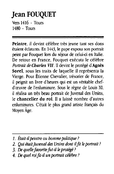 Prévisualisation du document Jean FOUQUETVers 1416 - Tours1480 - ToursPeintre, il devint célèbre très jeune tant ses donsétaient éclatants.