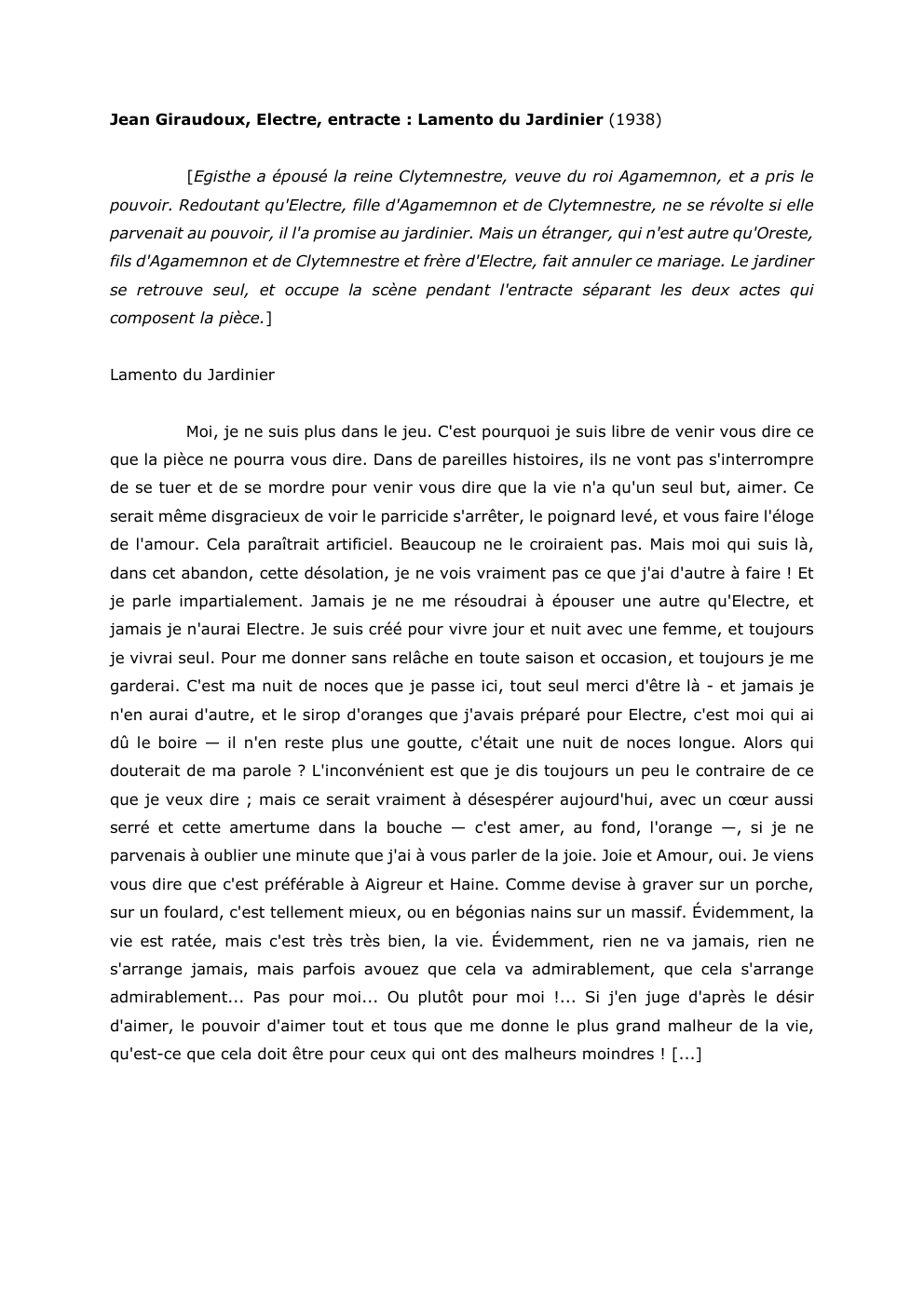 Prévisualisation du document Jean Giraudoux, Electre, entracte : Lamento du Jardinier (1938)
[Egisthe a épousé la reine Clytemnestre, veuve du roi Agamemnon, et...