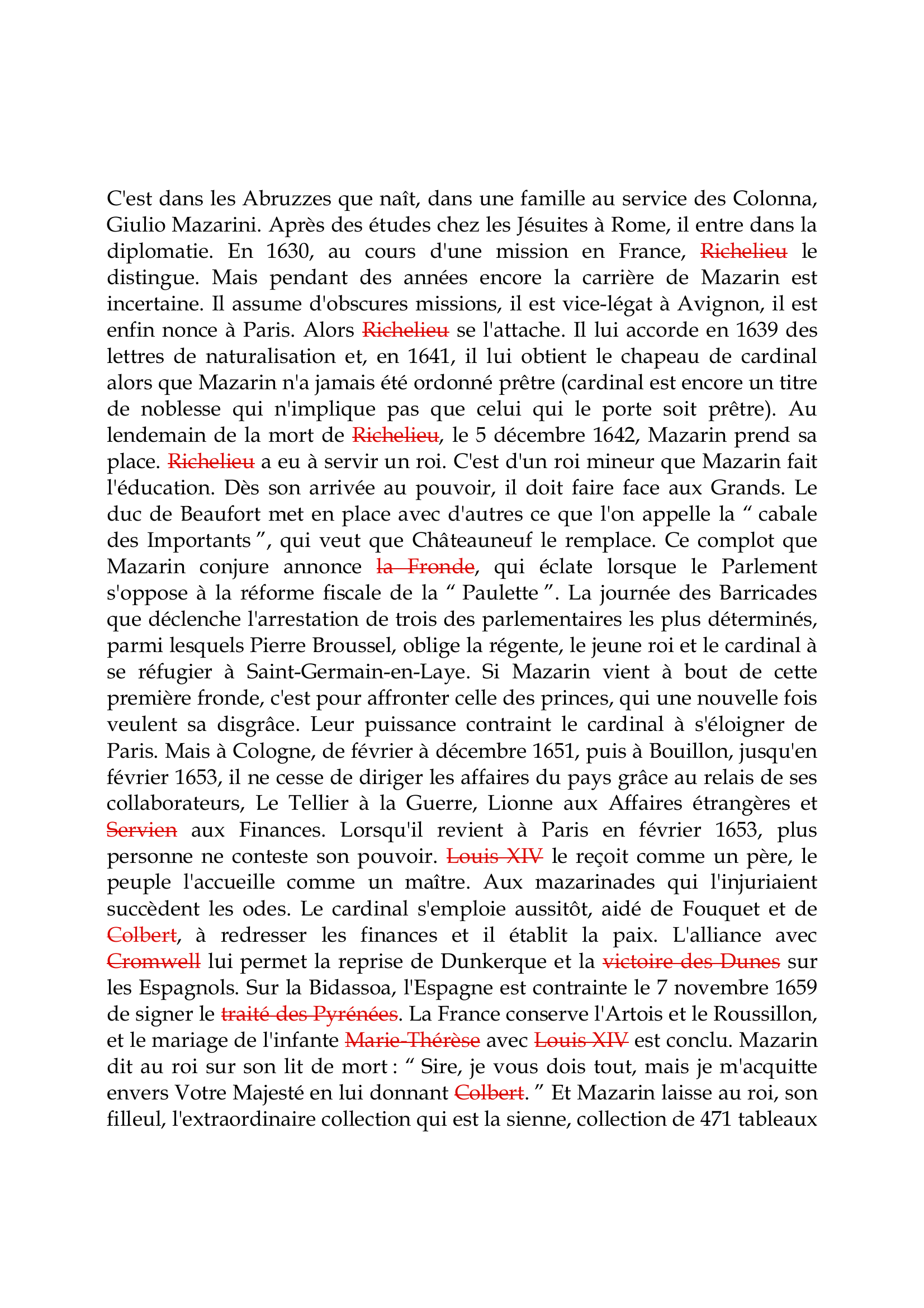 Prévisualisation du document Jules Mazarin

C'est dans les Abruzzes que naît, dans une famille au service des Colonna,
Giulio Mazarini.