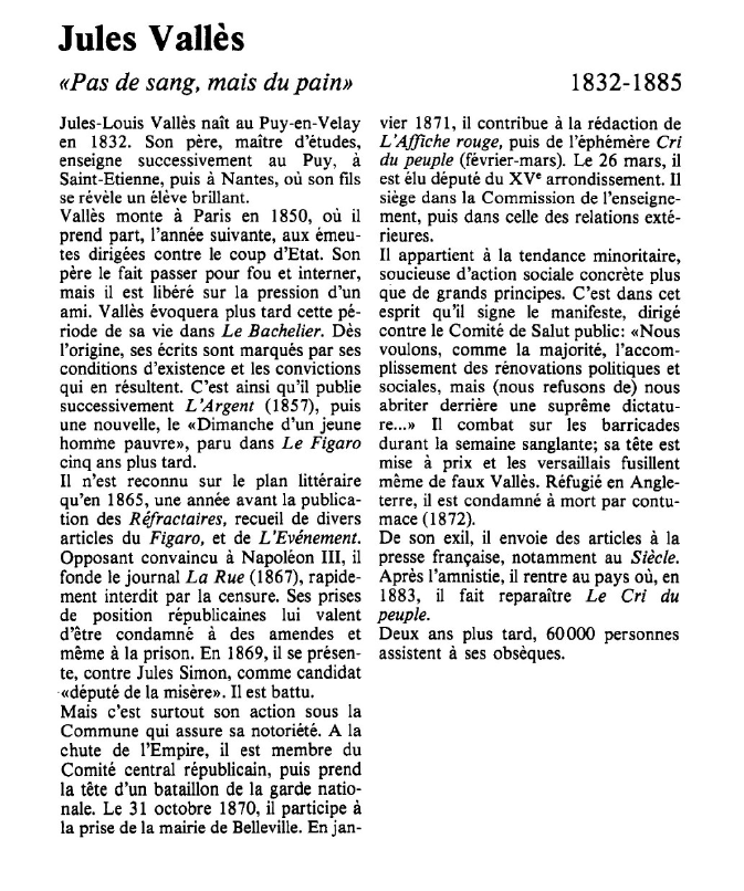 Prévisualisation du document Jules Vallès;«Pas de sang, mais du pain».