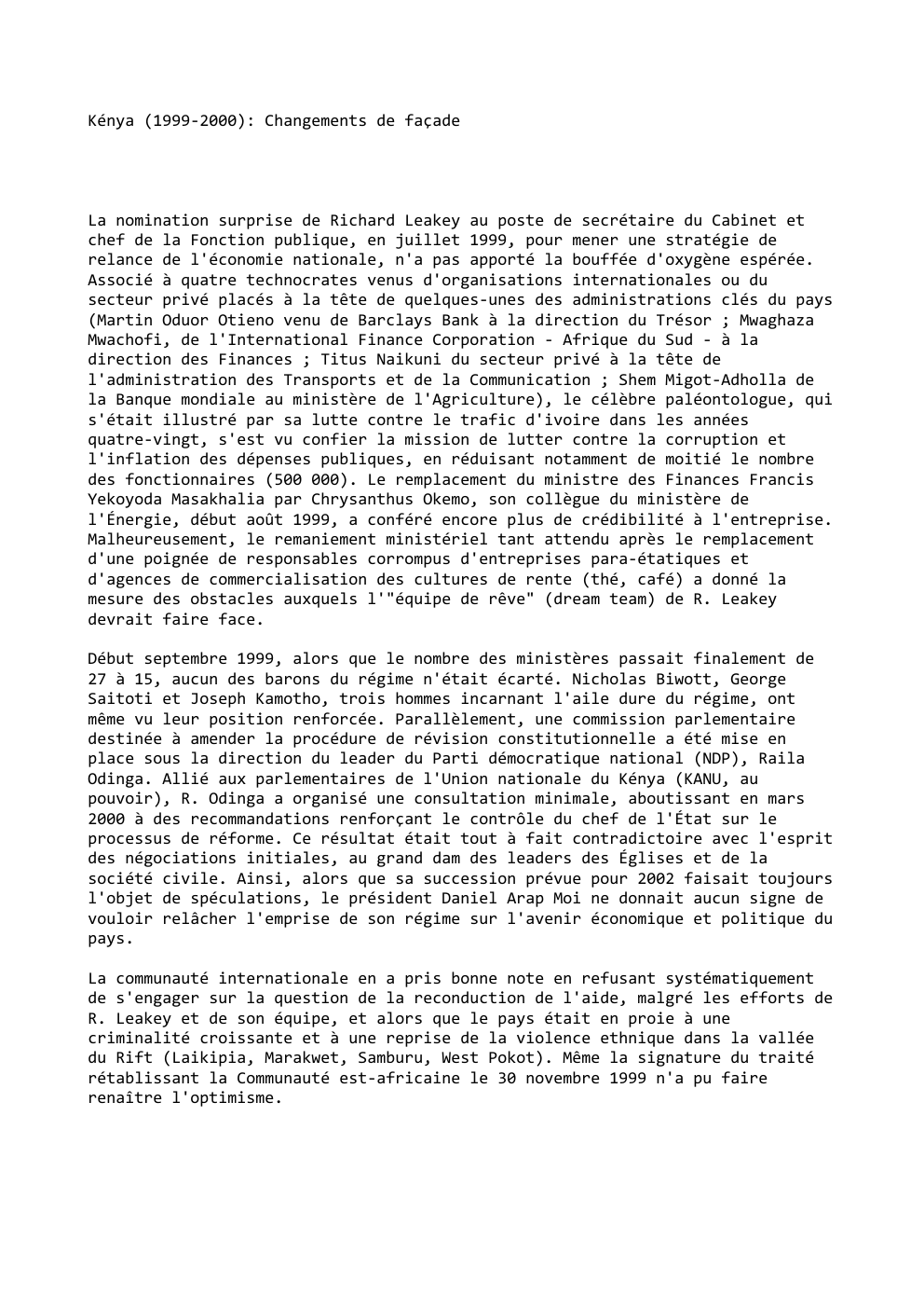 Prévisualisation du document Kénya (1999-2000): Changements de façade

La nomination surprise de Richard Leakey au poste de secrétaire du Cabinet et
chef de...