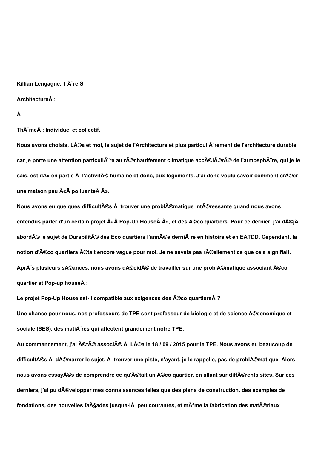 Prévisualisation du document Killian Lengagne, 1 ère SArchitecture : Thème : Individuel et collectif.