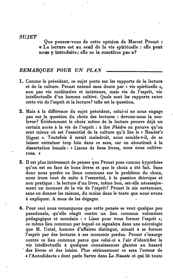 Prévisualisation du document l
SUJET

Que pensez-vous de cette opinion de Marcel Proust :
« La lecture est au seuil de la vie...
