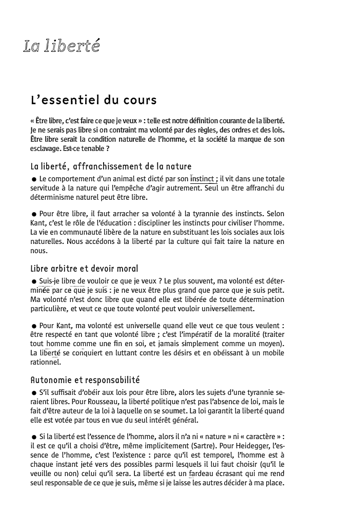 Prévisualisation du document L01 liberté
L'essentiel du cours
« Être libre, c'est faire ce que je veux» : telle est notre définition courante...