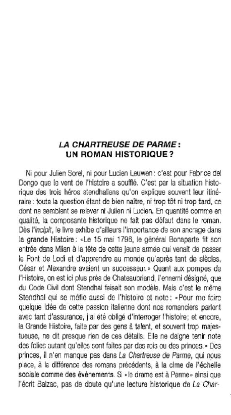 Prévisualisation du document LA CHARTREUSE DE PARM E :
UN ROMAN HISTORIQUE ?

Ni pour Julien Sorel, ni pour Lucien Leuwen: c'est pour...