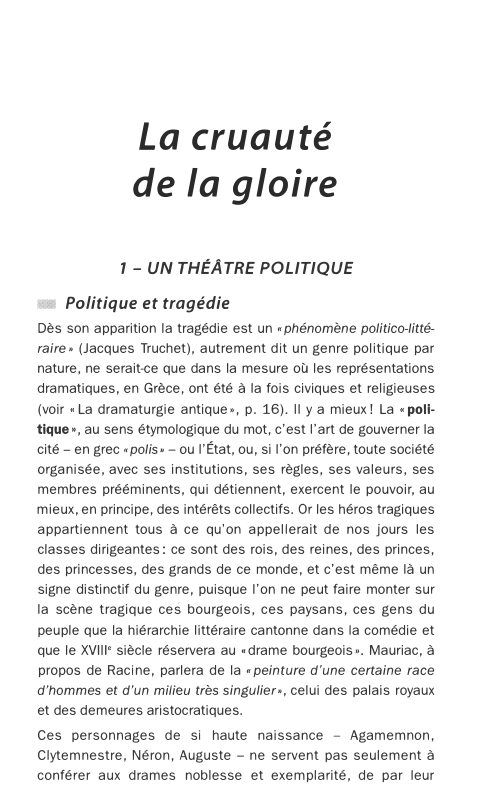 Prévisualisation du document La cruauté
de la gloire
1 - UN THÉÂTRE POLITIQUE
• Politique et tragédie
Dès son apparition la tragédie est...