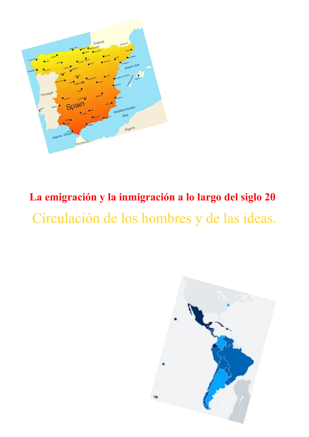 Prévisualisation du document La emigración y la inmigración a lo largo del siglo 20  Circulación de los hombres y de las ideas.