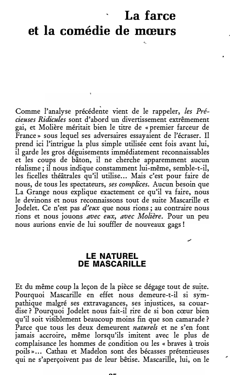Prévisualisation du document La farce
et la comédie de mœurs

Comme l'analyse précéde�te vient de le rappeler, les Pré­
cieuses Ridicules sont d'abord...