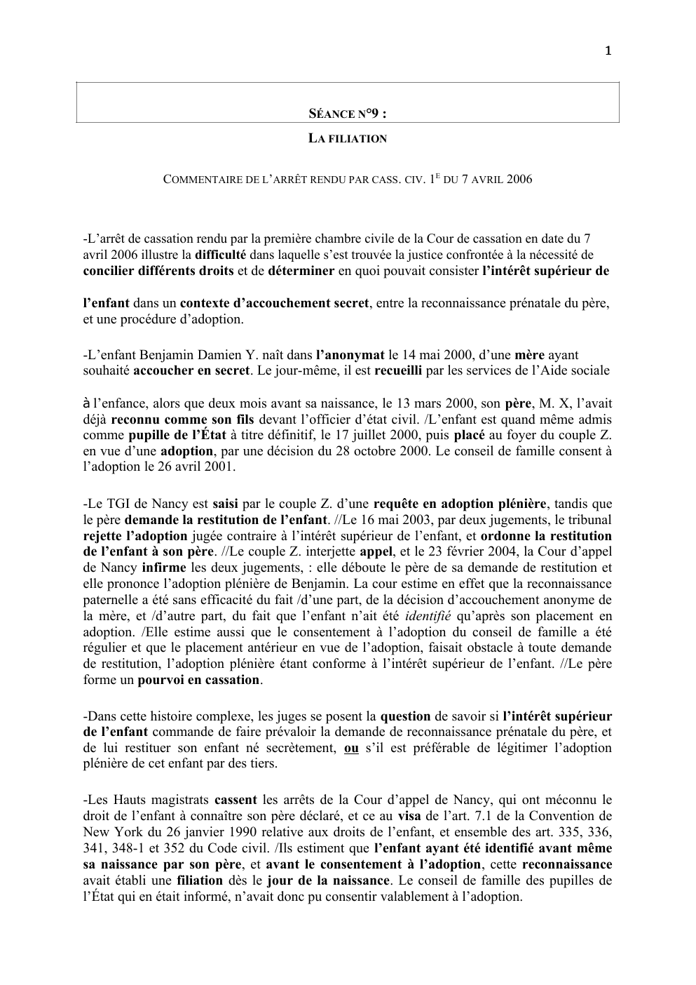 Prévisualisation du document LA FILIATION COMMENTAIRE DE L’ARRÊT RENDU PAR CASS. CIV. 1E DU 7 AVRIL 2006