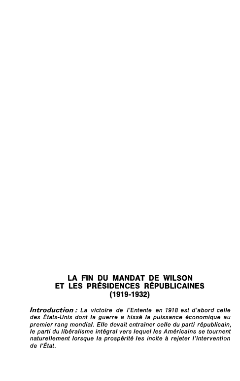 Prévisualisation du document LA FIN DU MANDAT DE WILSON
ET LES PRÉSIDENCES RÉPUBLICAINES
(1919-1932)
Introduction: La victoire de /'Entente en 1918 est d'abord...