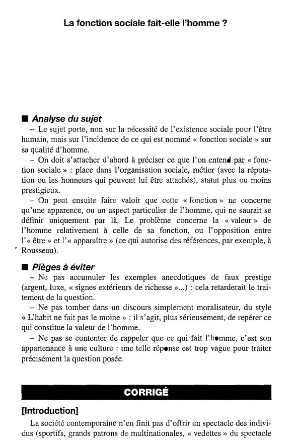 Prévisualisation du document La fonction sociale fait-elle l'homme ?

■ Analyse du sujet

- Le sujet porte, non sur la nécessité de l'existence...