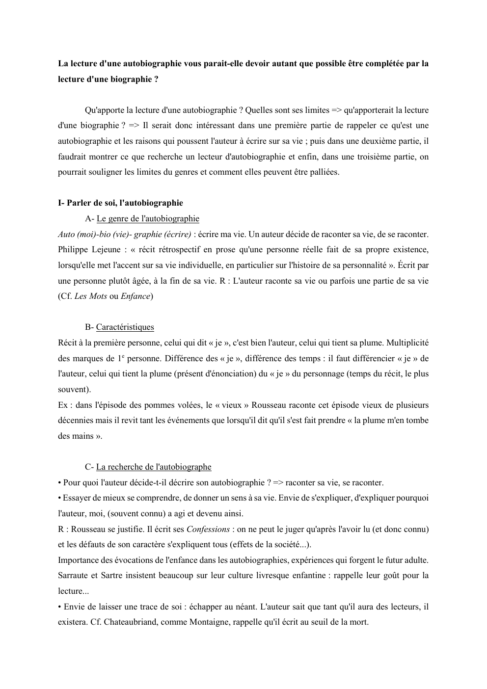 Prévisualisation du document La lecture d'une autobiographie vous parait-elle devoir autant que possible être complétée par la
lecture d'une biographie ?

Qu'apporte la...