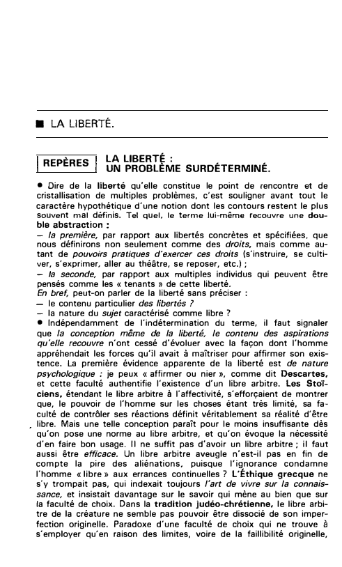 Prévisualisation du document ■ LA LIBERTÉ.
REPÈRES

LA LIBERTÉ:
UN PROBLÈME SURDÉTERMINÉ.

• Dire de la liberté qu'elle constitue le point de rencontre...