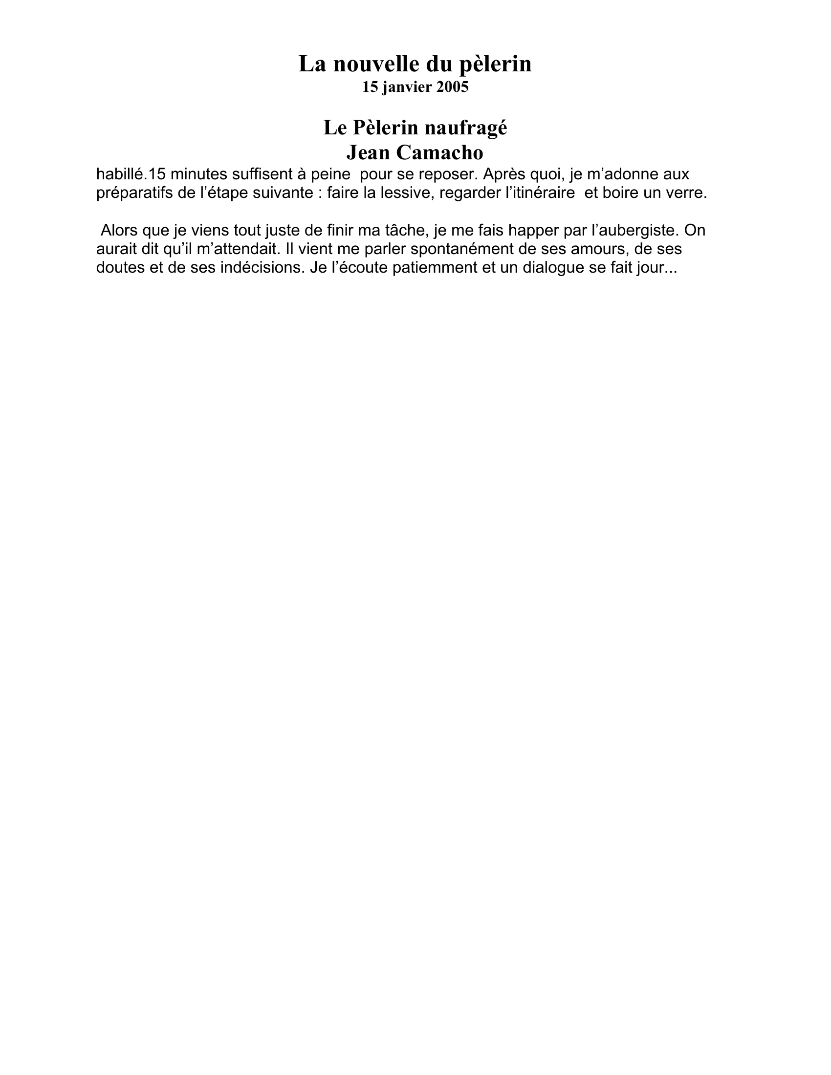 Prévisualisation du document La nouvelle du pèlerin 15 janvier 2005  Le Pèlerin naufragé  Jean Camacho