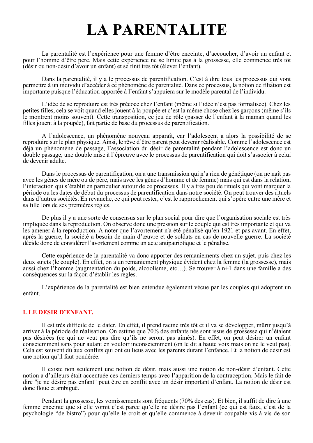 Prévisualisation du document LA PARENTALITELa parentalité est l'expérience pour une femme d'être enceinte, d'accoucher, d'avoir un enfant etpour l'homme d'être père