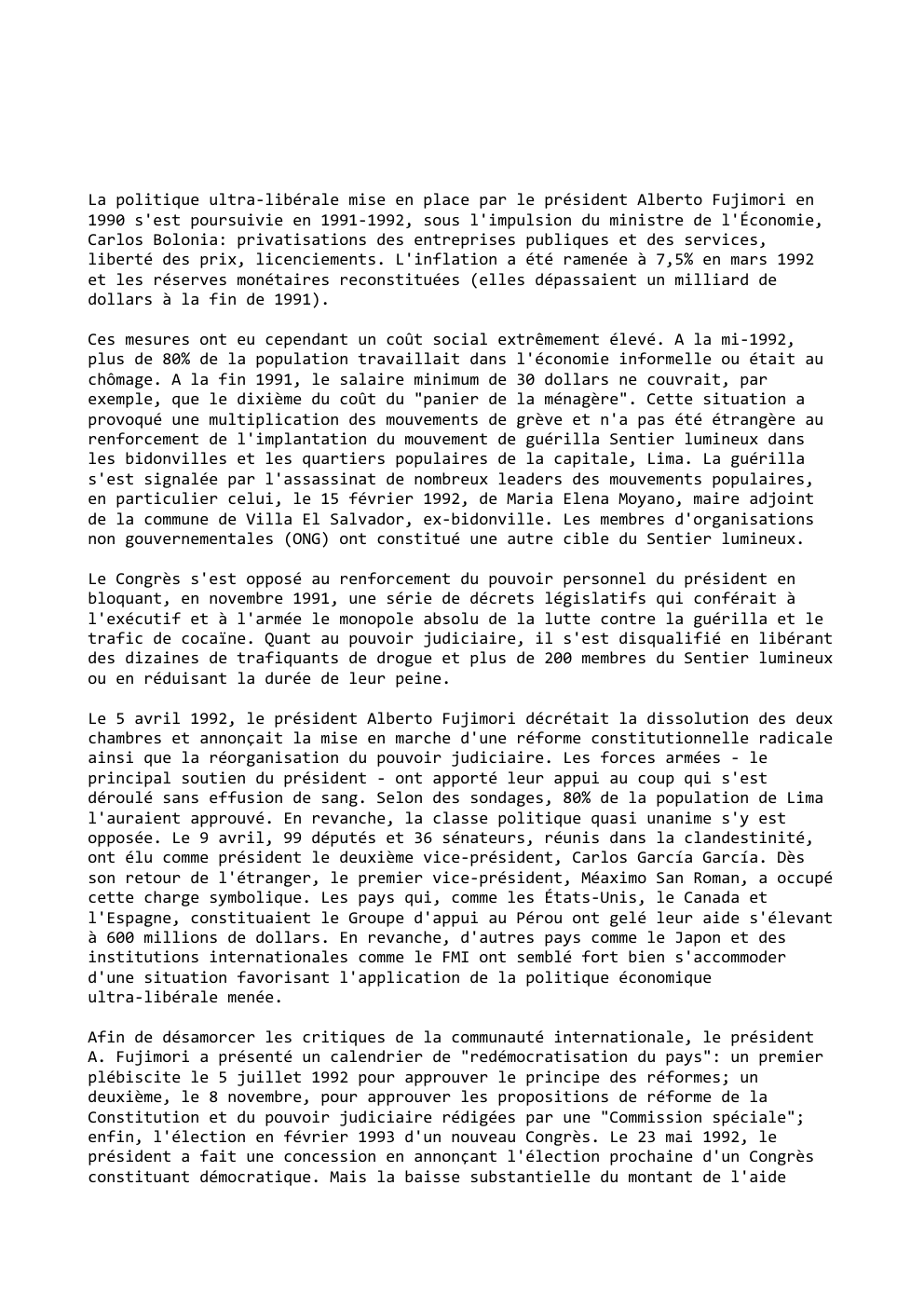 Prévisualisation du document La politique ultra-libérale mise en place par le président Alberto Fujimori en
1990 s'est poursuivie en 1991-1992, sous l'impulsion du...