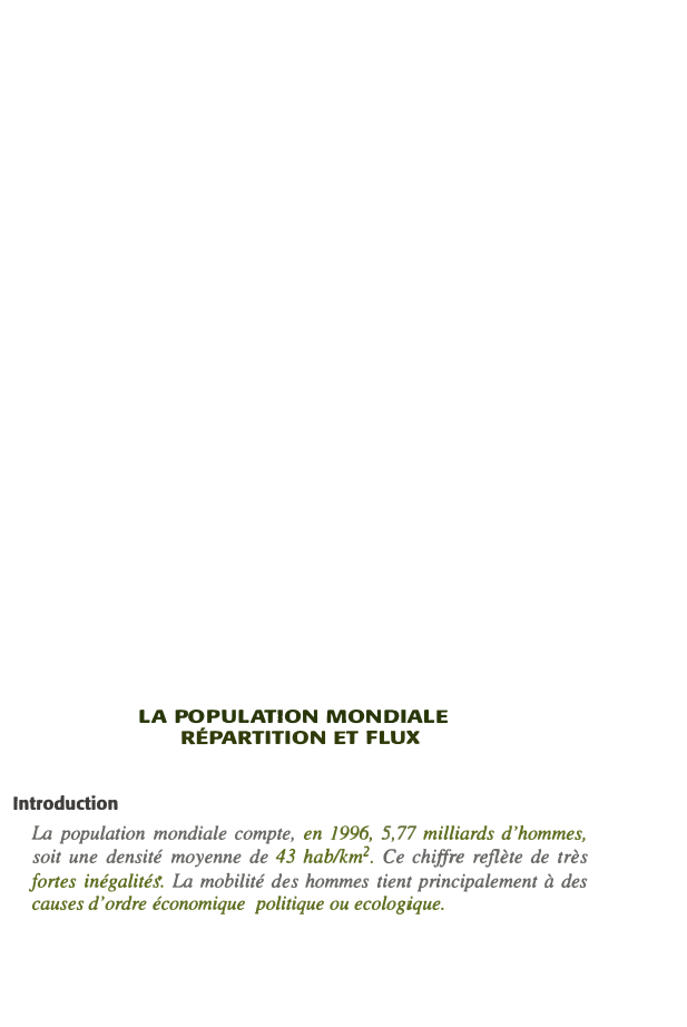 Prévisualisation du document LA POPULATION MONDIALE RÉPARTITION ET FLUX