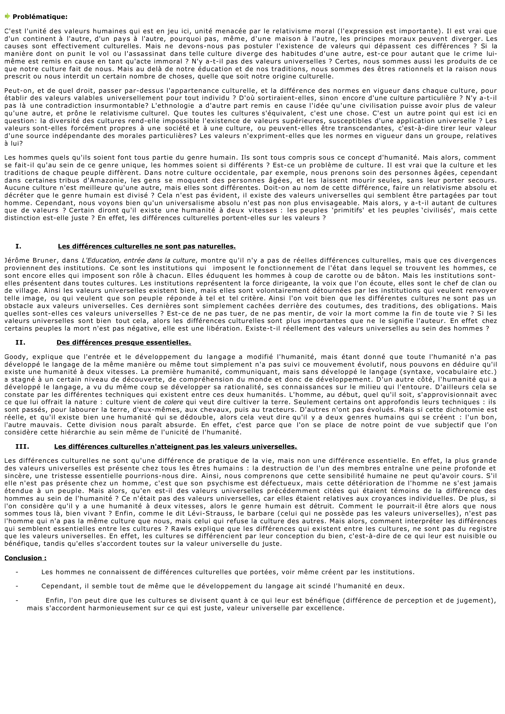 Prévisualisation du document La prise en compte des différences culturelles vous paraît-elle remettre en question l'existence de valeurs universelles ?