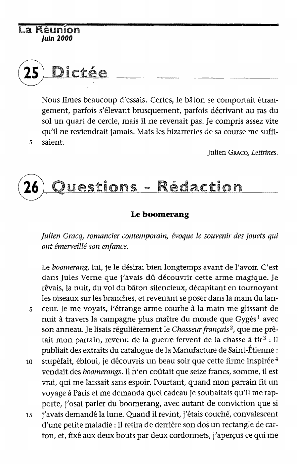 Prévisualisation du document La Reunion
Juin 2000

@ Dictée
s

Nous fîmes beaucoup d'essais. Certes, le bâton se comportait étrangement, parfois s'élevant brusquement,...