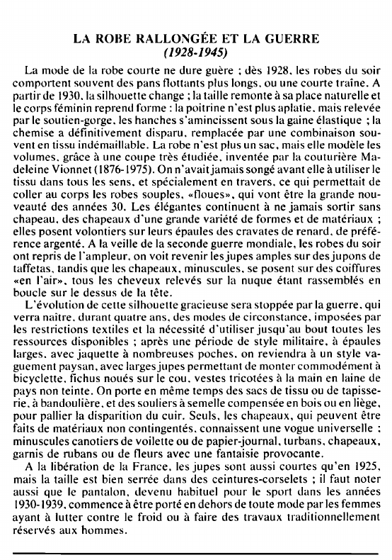 Prévisualisation du document LA ROBE RALLONGÉE ET LA GUERRE( 1928-1945) - BIOGRAPHIE