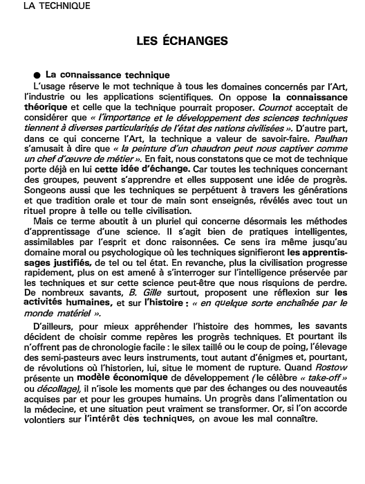 Prévisualisation du document LA TECHNIQUE

LES ÉCHANGES
• La connaissance technique
L'usage réserve le mot technique à tous les domaines concernés par l'Art,...