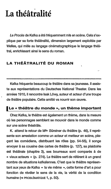 Prévisualisation du document La théâtralité
Le Procès de Kafka a été fréquemment mis en scène. Cela s'ex­
plique par sa forte théâtralité, dimension...