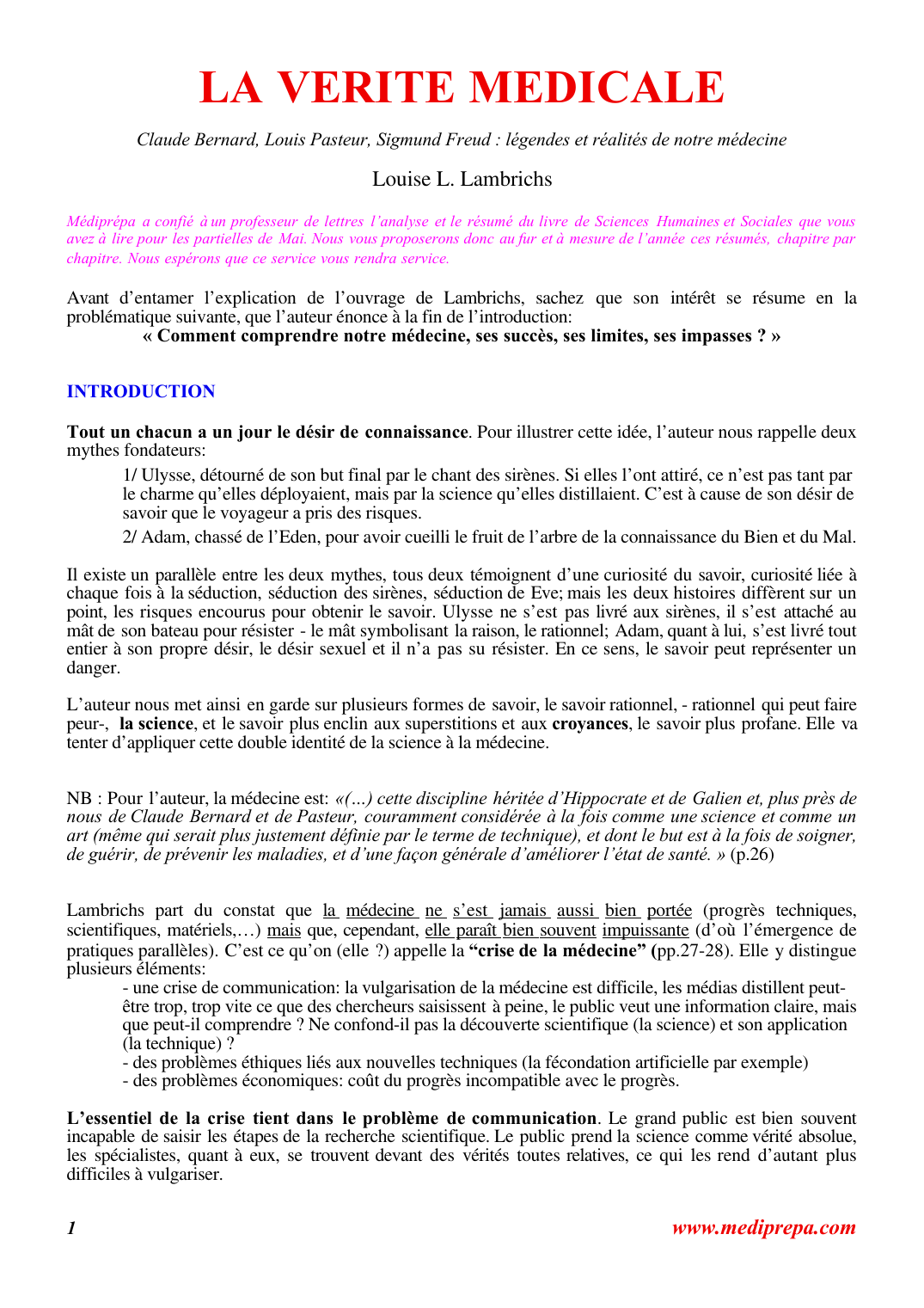 Prévisualisation du document LA VERITE MEDICALEClaude Bernard, Louis Pasteur, Sigmund Freud : légendes et réalités de notre médecineLouise L.