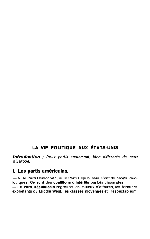 Prévisualisation du document LA VIE POLITIQUE AUX ÉTATS.-UNIS
Introduction : Deux partis seulement, bien différents de ceux
d'Europe.

1. Les partis américains.
-...