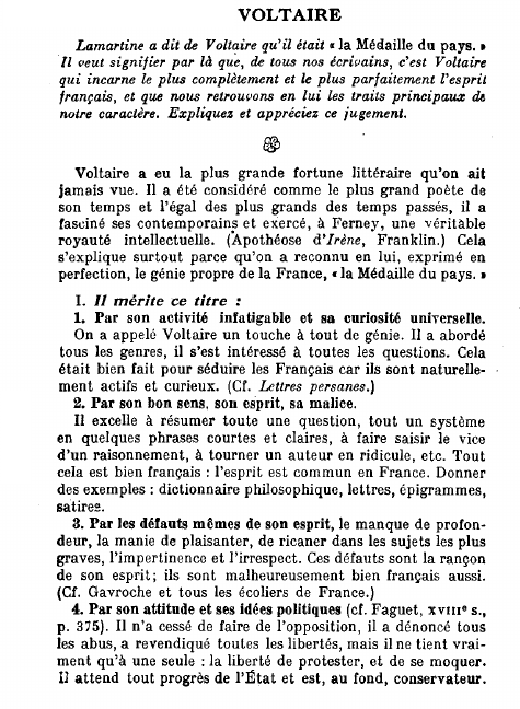 Prévisualisation du document Lamartine a dit de Voltaire qu'il était "LA MEDAILLE DU PAYS". Il veut signifier par là que, de tous nos écrivains, c'est Voltaire qui incarne le plus complètement et le plus parfaitement l'esprit français, et que nous retrouvons en lui les traits principaux de notre caractère. Expliquez et appréciez ce jugement ?