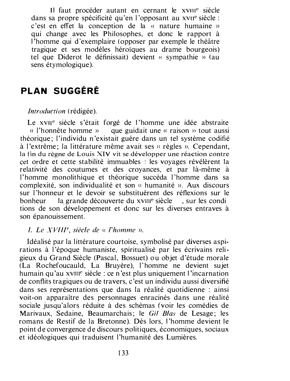 Prévisualisation du document « L'âme du XVIIIe siècle, c’est l'humanité, c'est-à-dire une vraie sympathie pour la nature humaine, l'idée de ses droits et le désir de son bonheur, la révolte contre les injures qu’on lui fait et les maux qu'on lui inflige. »