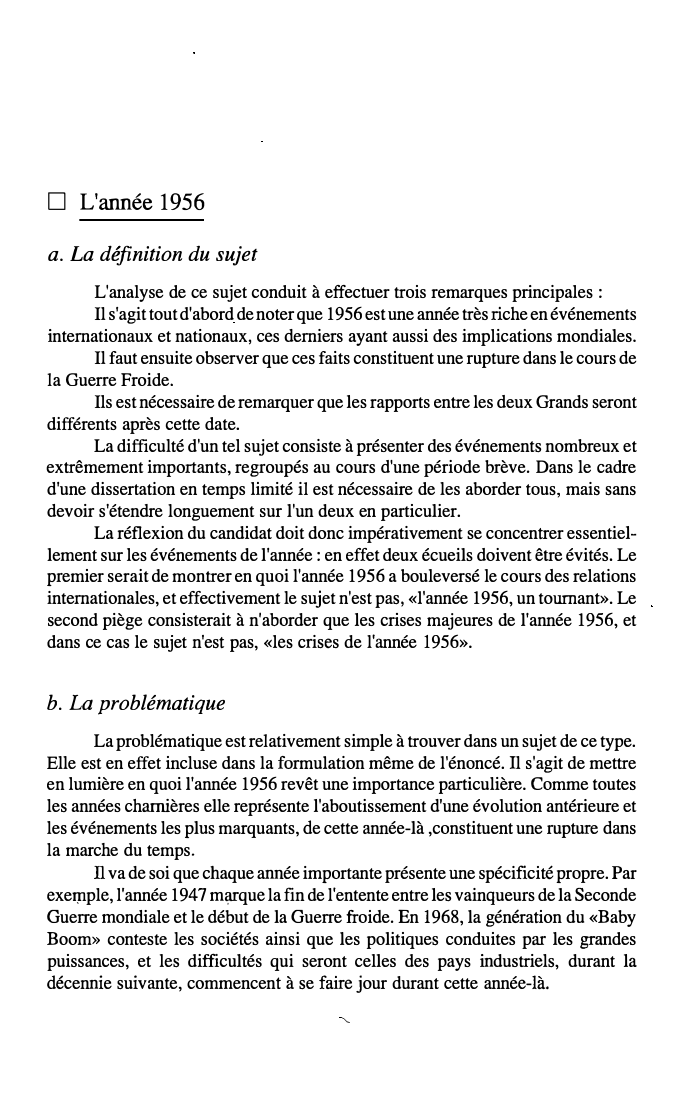 Prévisualisation du document □

L'année 1956

a. La définition du sujet
L'analyse de ce sujet conduit à effectuer trois remarques principales :
Il...