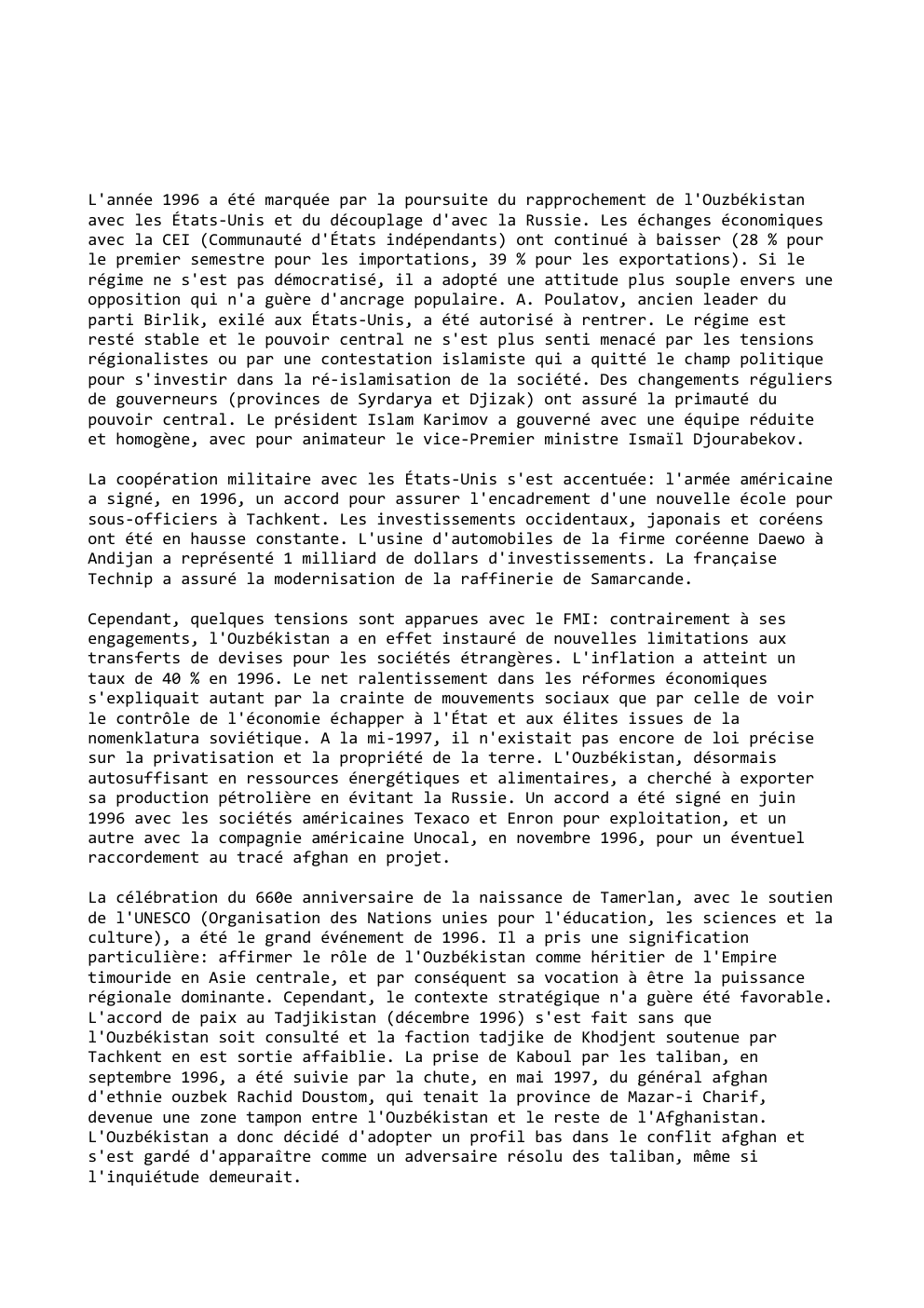 Prévisualisation du document L'année 1996 a été marquée par la poursuite du rapprochement de l'Ouzbékistan
avec les États-Unis et du découplage d'avec la...
